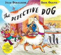 Book Cover for The Detective Dog by Julia Donaldson