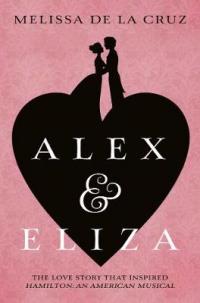 Book Cover for Alex and Eliza by Melissa De La Cruz