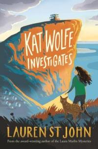 Book Cover for Kat Wolfe Investigates by Lauren St. John