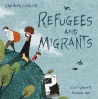 Book Cover for Refugees and Migrants by Ceridwen Roberts