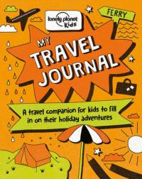 Book Cover for My Travel Journal by Lonely Planet Kids