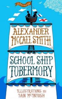 Book Cover for School Ship Tobermory by Alexander Mccall Smith