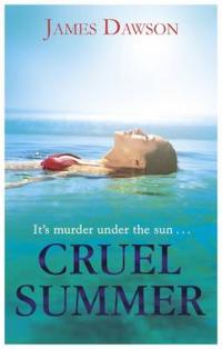 Book Cover for Cruel Summer by James Dawson