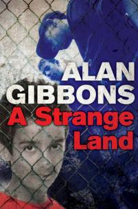 Book Cover for A Strange Land by Alan Gibbons