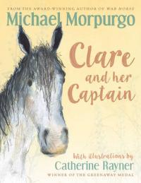 Book Cover for Clare and Her Captain by Michael Morpurgo