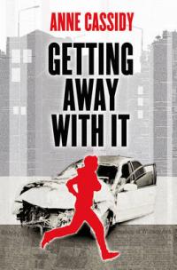 Book Cover for Getting Away with it by Anne Cassidy