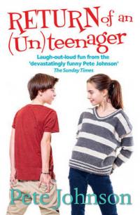 Book Cover for Return of the (Un)Teenager by Pete Johnson