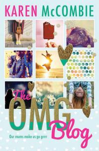 Book Cover for The OMG Blog by Karen Mccombie