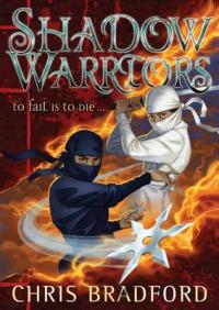 Book Cover for Shadow Warriors by Chris Bradford