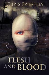 Book Cover for Flesh and Blood by Chris Priestley