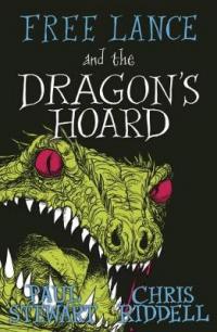 Book Cover for Free Lance and the Dragon's Hoard by Paul Stewart, Chris Riddell