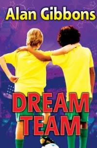 Book Cover for Dream Team by Alan Gibbons