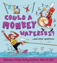 Book Cover for What If a... Could a Monkey Waterski? by Camilla de la Bedoyere
