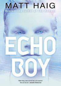 Book Cover for The Echo Boy by Matt Haig