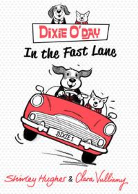 Book Cover for Dixie O'Day: In the Fast Lane by Shirley Hughes