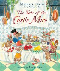 Book Cover for The Tale of the Castle Mice by Michael Bond