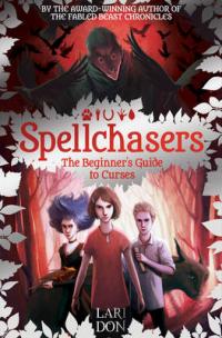 Book Cover for The Beginner's Guide to Curses Spellchasers by Lari Don