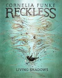 Book Cover for Reckless II: Living Shadows by Cornelia Funke