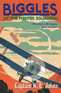 Book Cover for Biggles of the Fighter Squadron by W. E. Johns