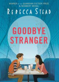 Book Cover for Goodbye Stranger by Rebecca Stead