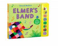 Book Cover for Elmer's Band A Press-Button Sound Book by David McKee