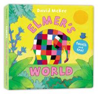 Book Cover for Elmer's Touch and Feel World by David McKee