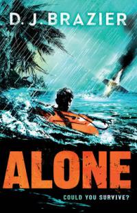 Book Cover for Alone by D.J. Brazier