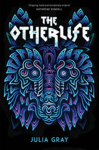Book Cover for The Otherlife by Julia Gray