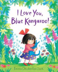 Book Cover for I Love You, Blue Kangaroo! by Emma Chichester Clark