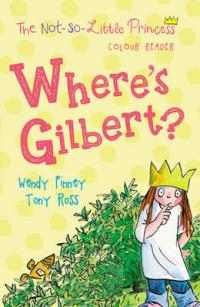 Book Cover for Where's Gilbert? by Wendy Finney