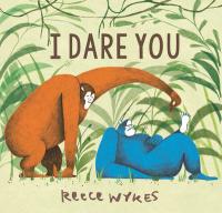 Book Cover for I Dare You by Reece Wykes