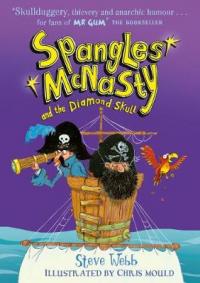 Book Cover for Spangles McNasty and the Diamond Skull by Steve Webb