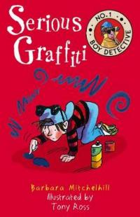 Book Cover for Serious Graffiti by Barbara Mitchelhill