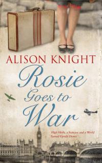 Book Cover for Rosie Goes to War by Alison Knight