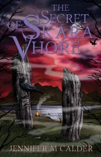 Book Cover for The Secret of Skara Vhore by Jennifer M. Calder