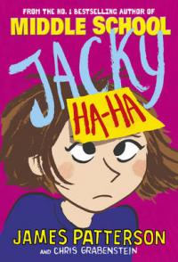 Book Cover for Jacky Ha-Ha by James Patterson