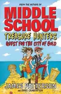 Book Cover for Treasure Hunters: Quest for the City of Gold by James Patterson