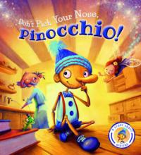 Book Cover for Fairytales Gone Wrong: Don't Pick Your Nose, Pinocchio! by Steve Smallman