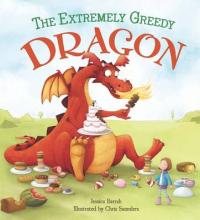 Book Cover for Storytime: The Extremely Greedy Dragon by Jessica Barrah