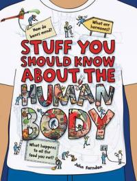 Book Cover for Stuff You Should Know About the Human Body by John Farndon