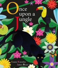 Book Cover for Once Upon a Jungle by Laura Knowles