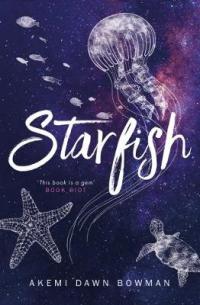 Book Cover for Starfish by Akemi Dawn Bowman