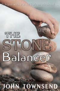Book Cover for The Stone Balancer by John Townsend