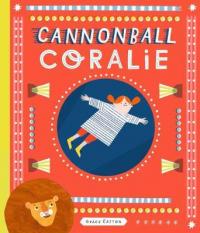 Book Cover for Cannonball Coralie and the Lion by Grace Easton