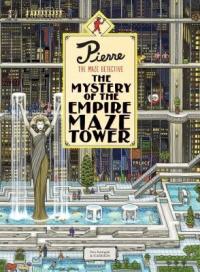 Book Cover for Pierre the Maze Detective: The Mystery of the Empire Maze Tower by Hiro Kamigaki