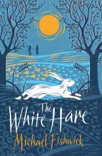 Book Cover for The White Hare by Michael Fishwick