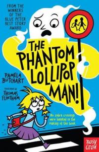 Book Cover for The Phantom Lollipop Man by Pamela Butchart