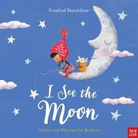 Book Cover for I See the Moon by Rosalind Beardshaw