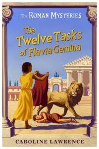Book Cover for The Twelve Tasks of Flavia Gemina by Caroline Lawrence