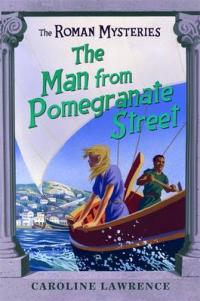 Book Cover for The Man from Pomegranate Street by Caroline Lawrence